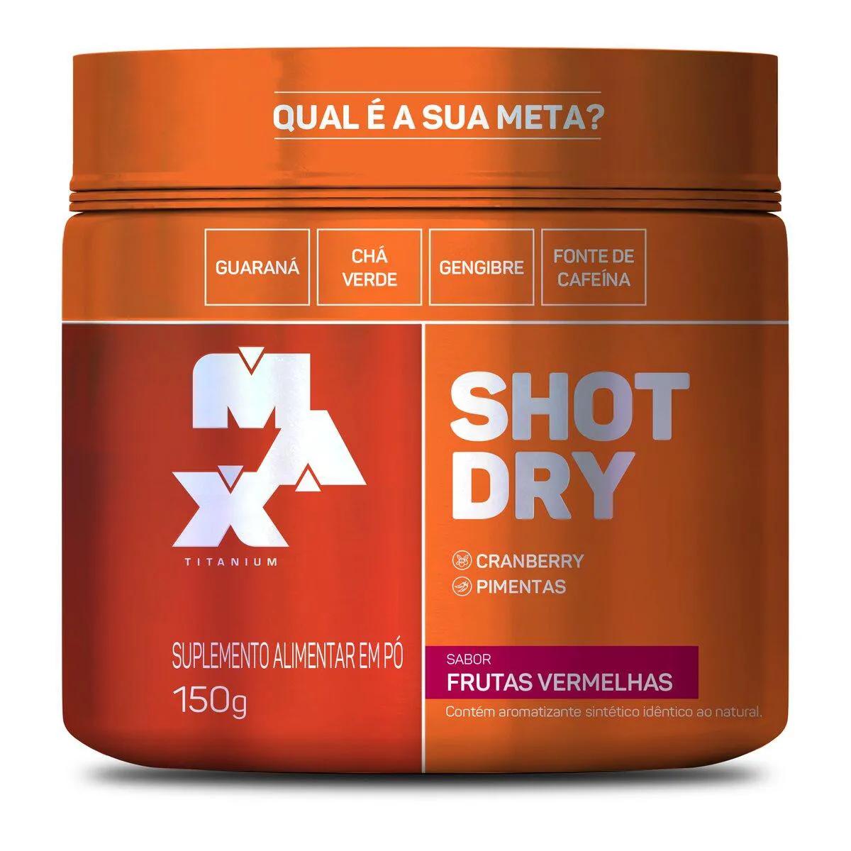 Suplemento Alimentar Shot Dry Max Titanium Frutas Vermelhas 150g