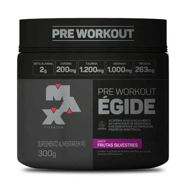 ÉGIDE PRE WORKOUT - 300G FRUTAS SILVESTRES - MAX TITANIUM